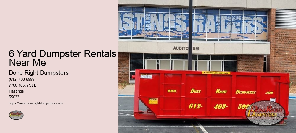 6 Yard Dumpster Rentals Near Me